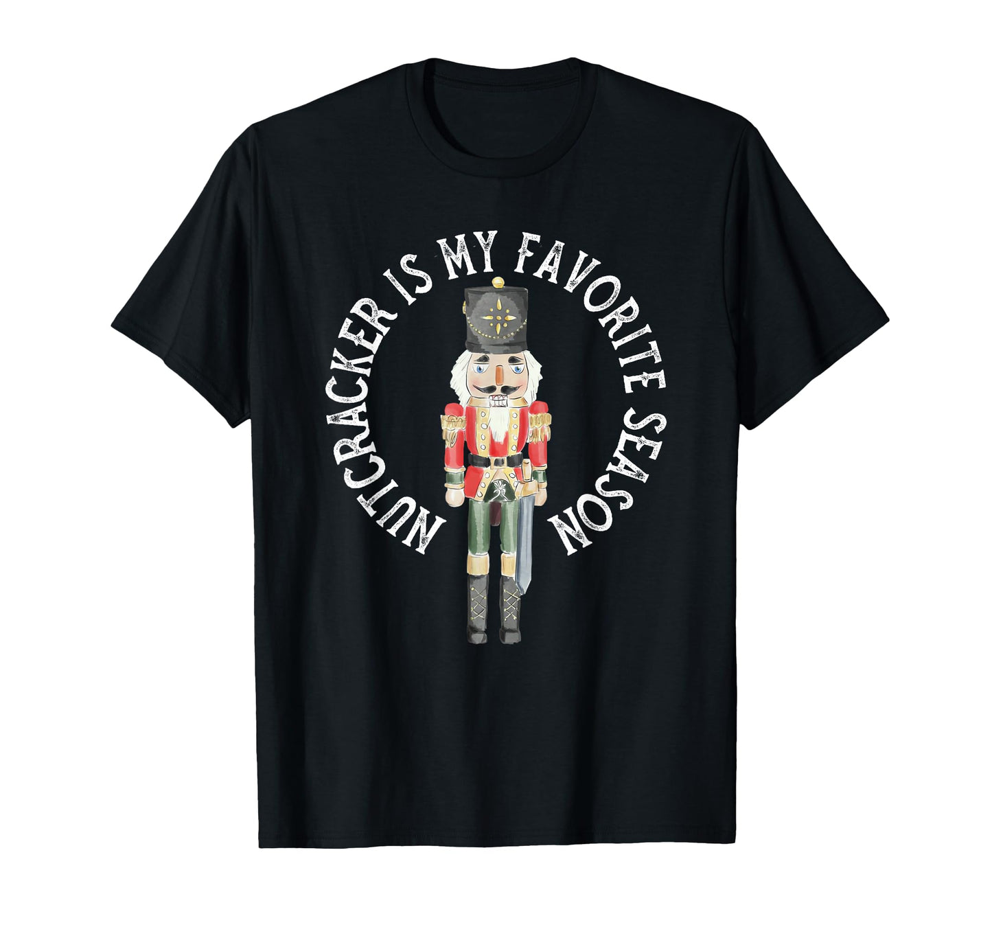 Vintage Retro Nutcracker Is My Favorite Season Christmas T-Shirt