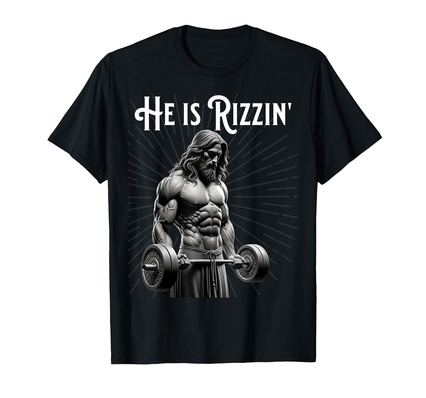Gym Lifting Ripped Muscles He is Rizzin Jesus Weightlifting T-Shirt