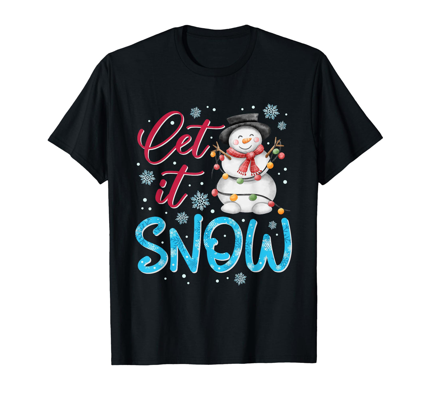 Let Snow Christmas Snowman Snowflakes Xmas Matching Family T-Shirt
