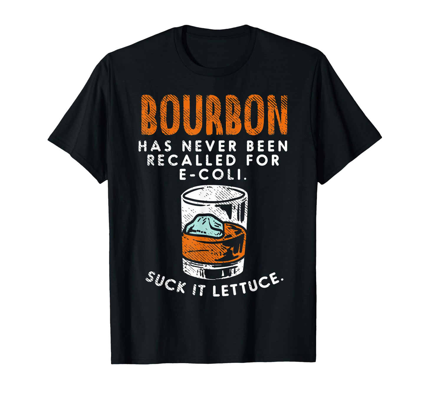 Bourbon Has Never Been Recalled for E-Coli Retro Vintage T-Shirt