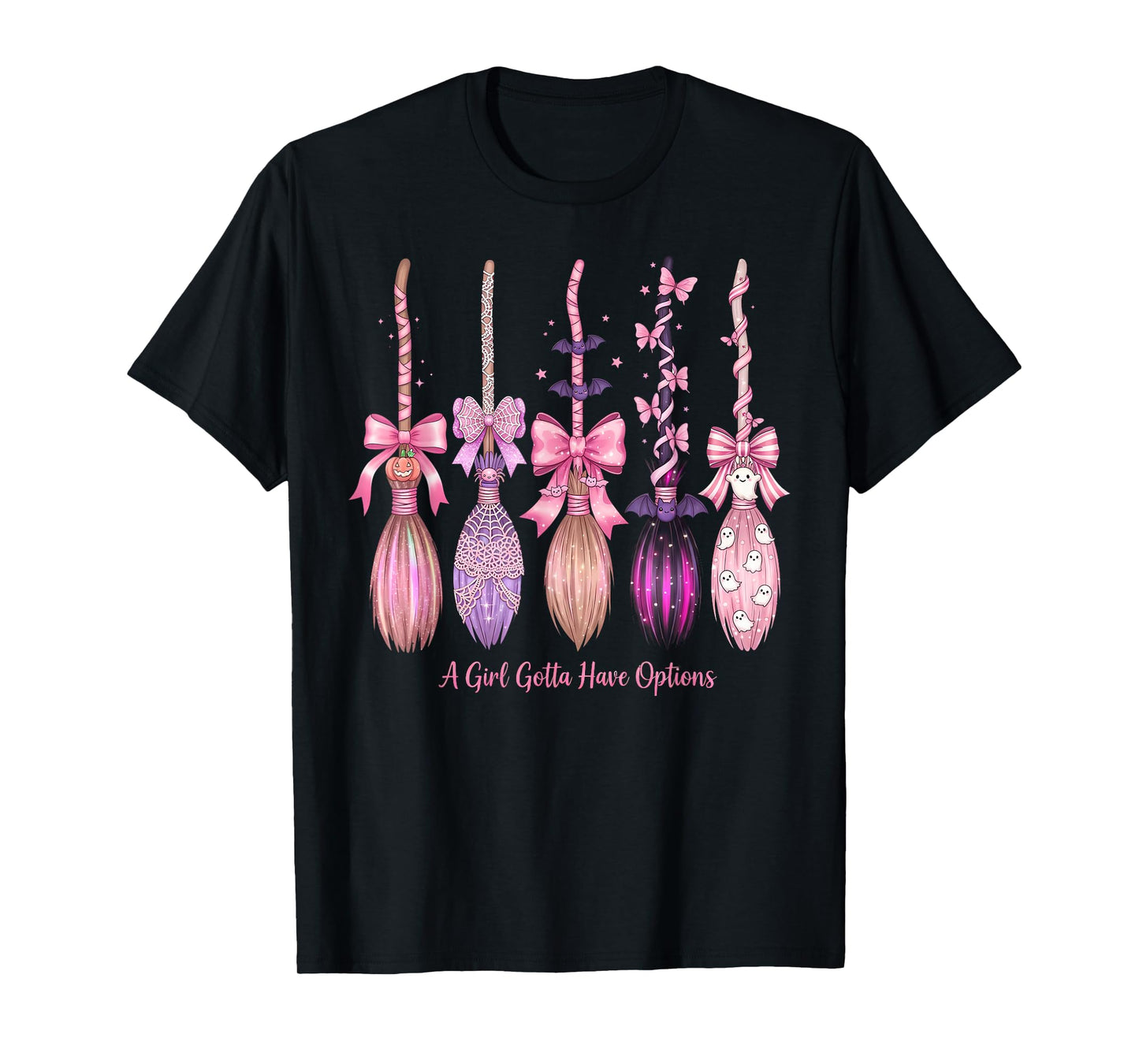 A Girl Gotta Have Options Cute Witch Costume for Girls Women T-Shirt