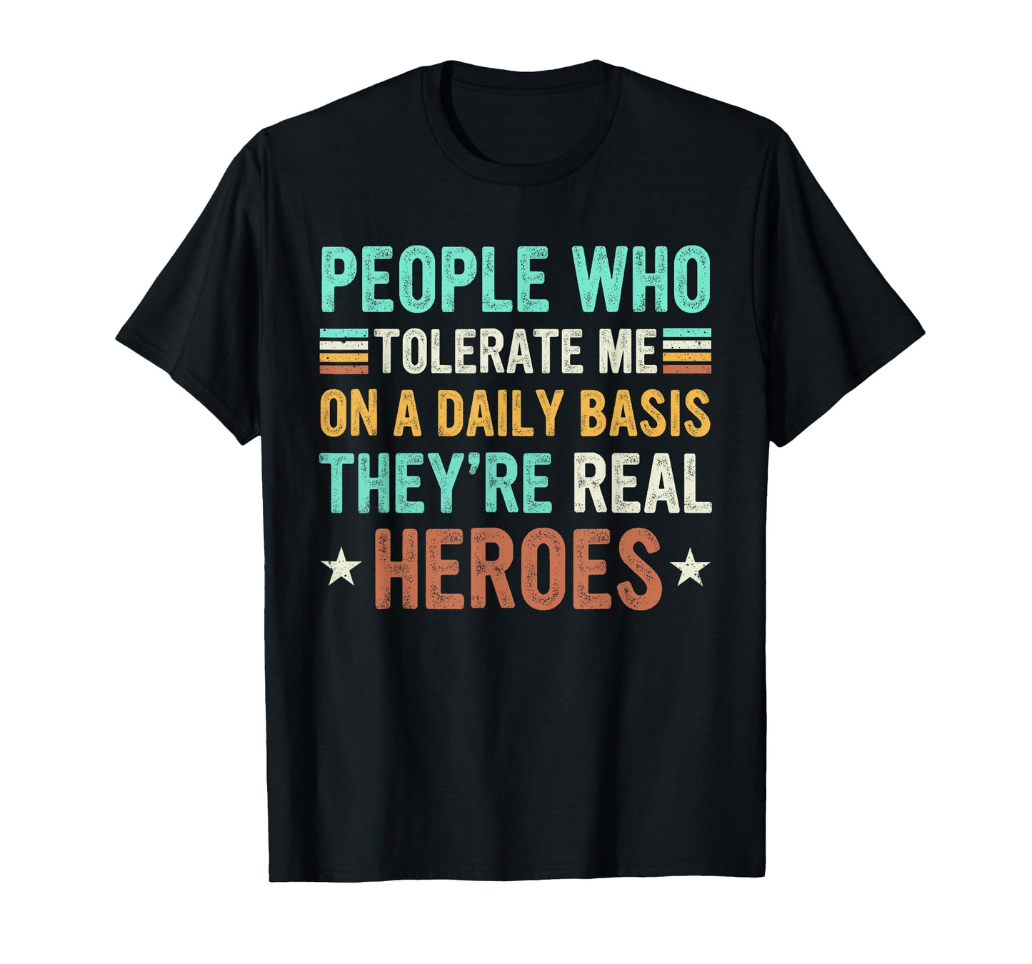 People Who Tolerate Me On A Daily Basis Sarcastic Vintage T-Shirt