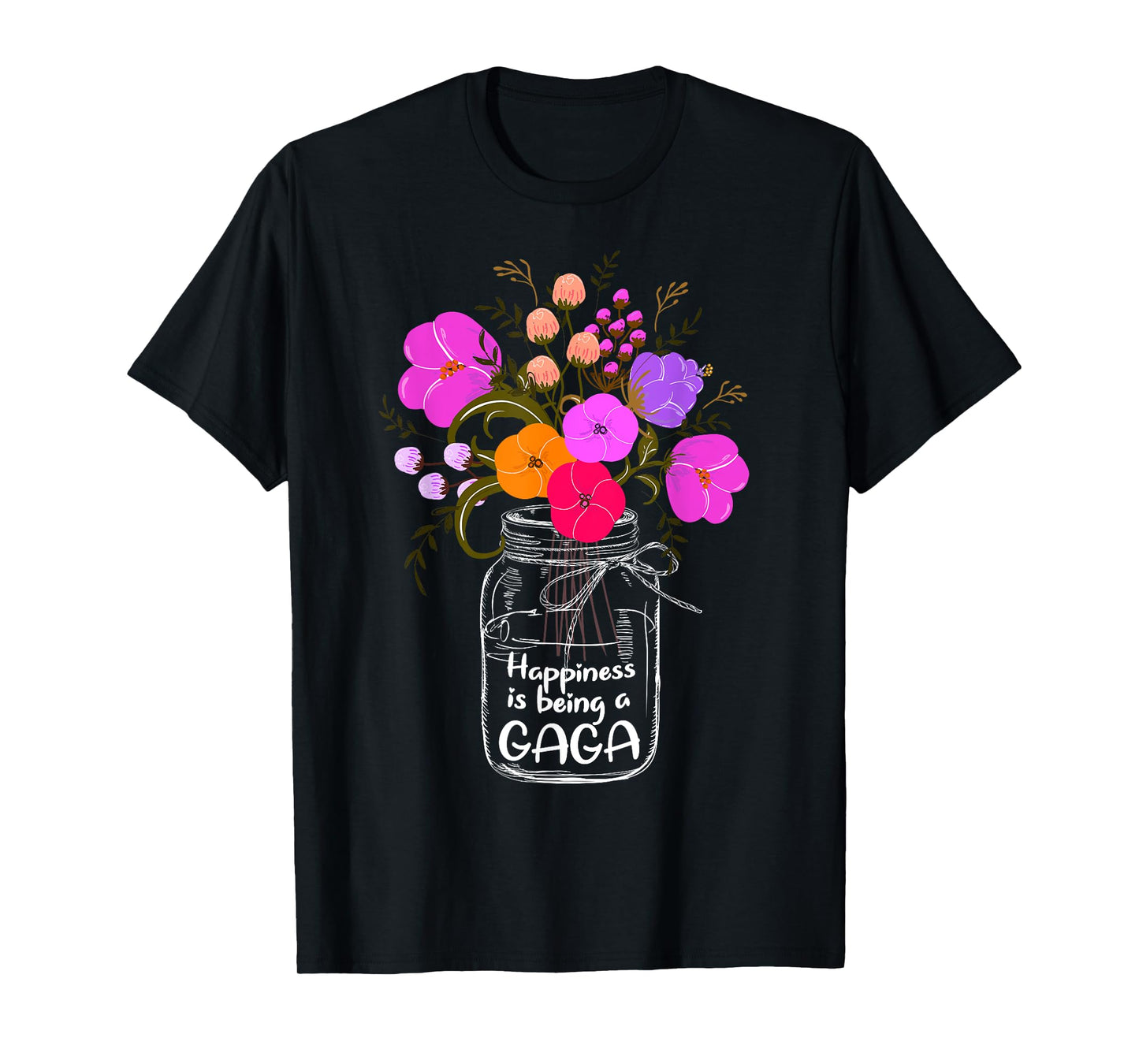 Happiness Is Being A Gaga Shirt Gift For Grandma Mom Flower T-Shirt