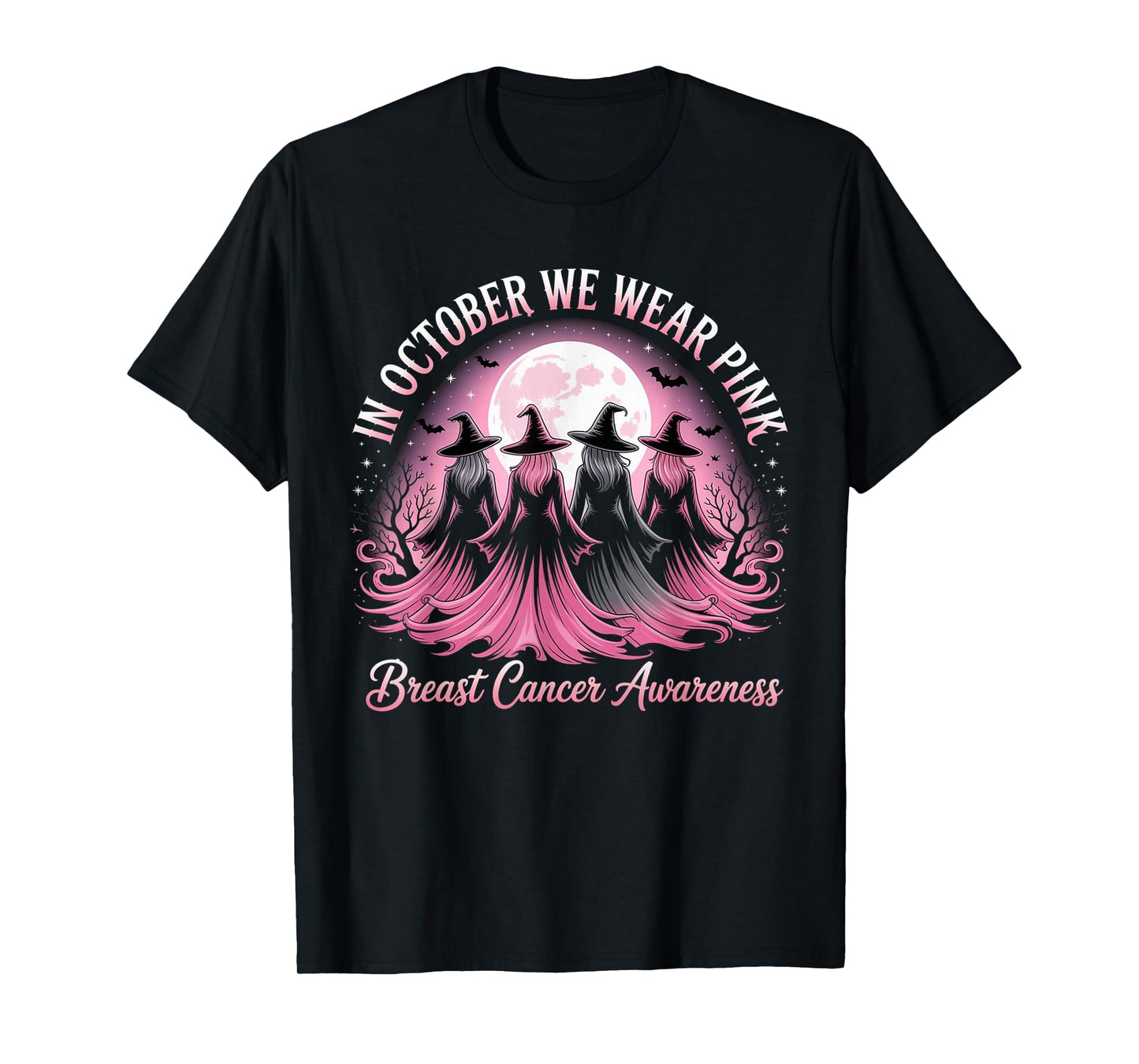 in October We Wear Pink Witches Breast Cancer Awareness T-Shirt