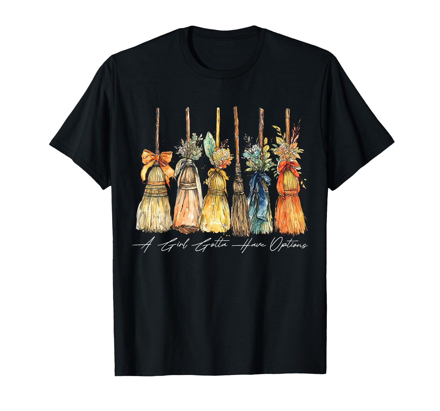 A Girl Gotta Have Options Witch Broom Retro Flower Women T-Shirt