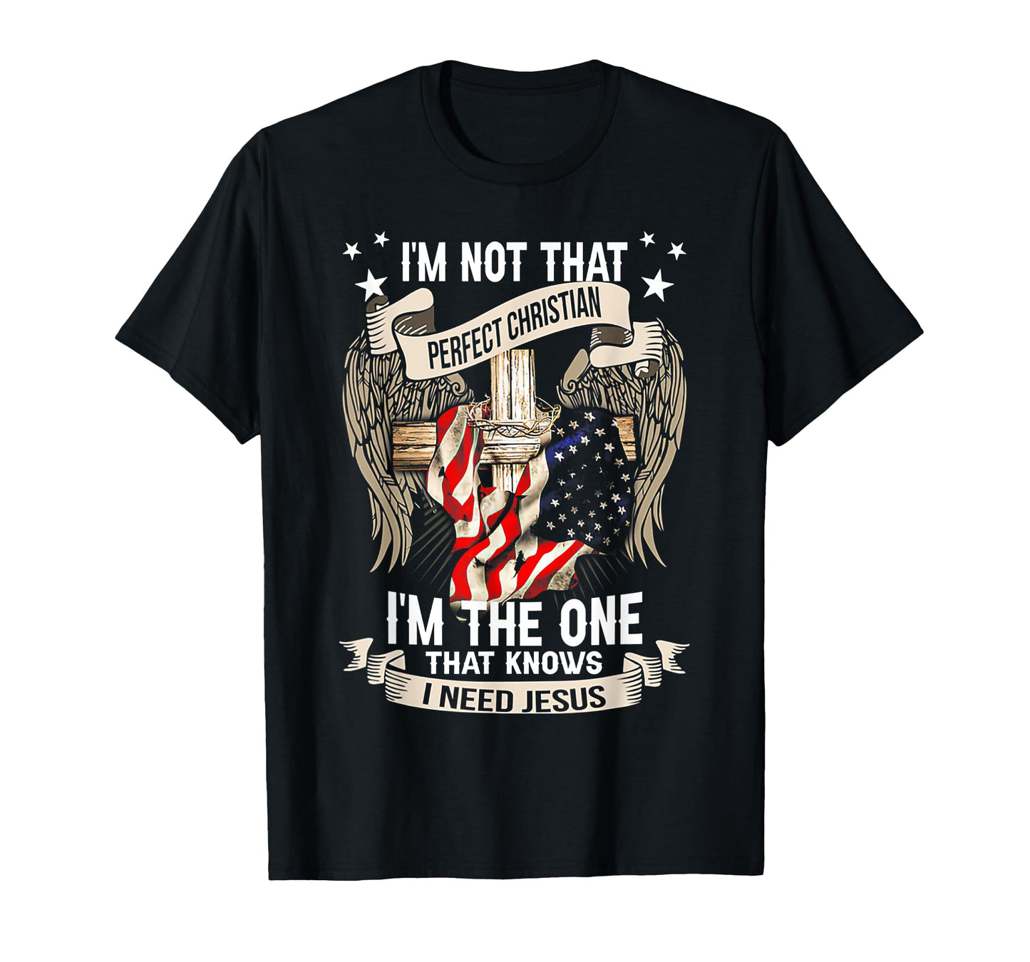 I'm Not That Perfect Christian 'm The One That Knows T-Shirt