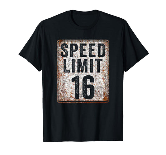 16th Birthday Speed Limit Sign 16 MPH 16 Year Old Funny T-Shirt