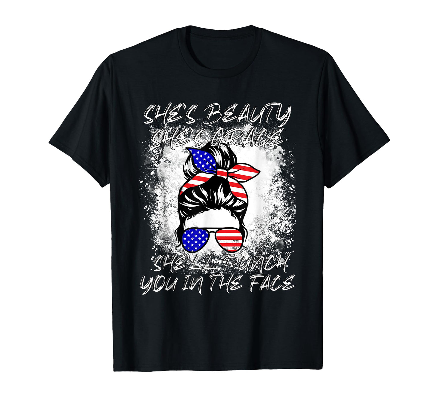 She's Beauty She's Grace She'll Punch You In The Face T-Shirt