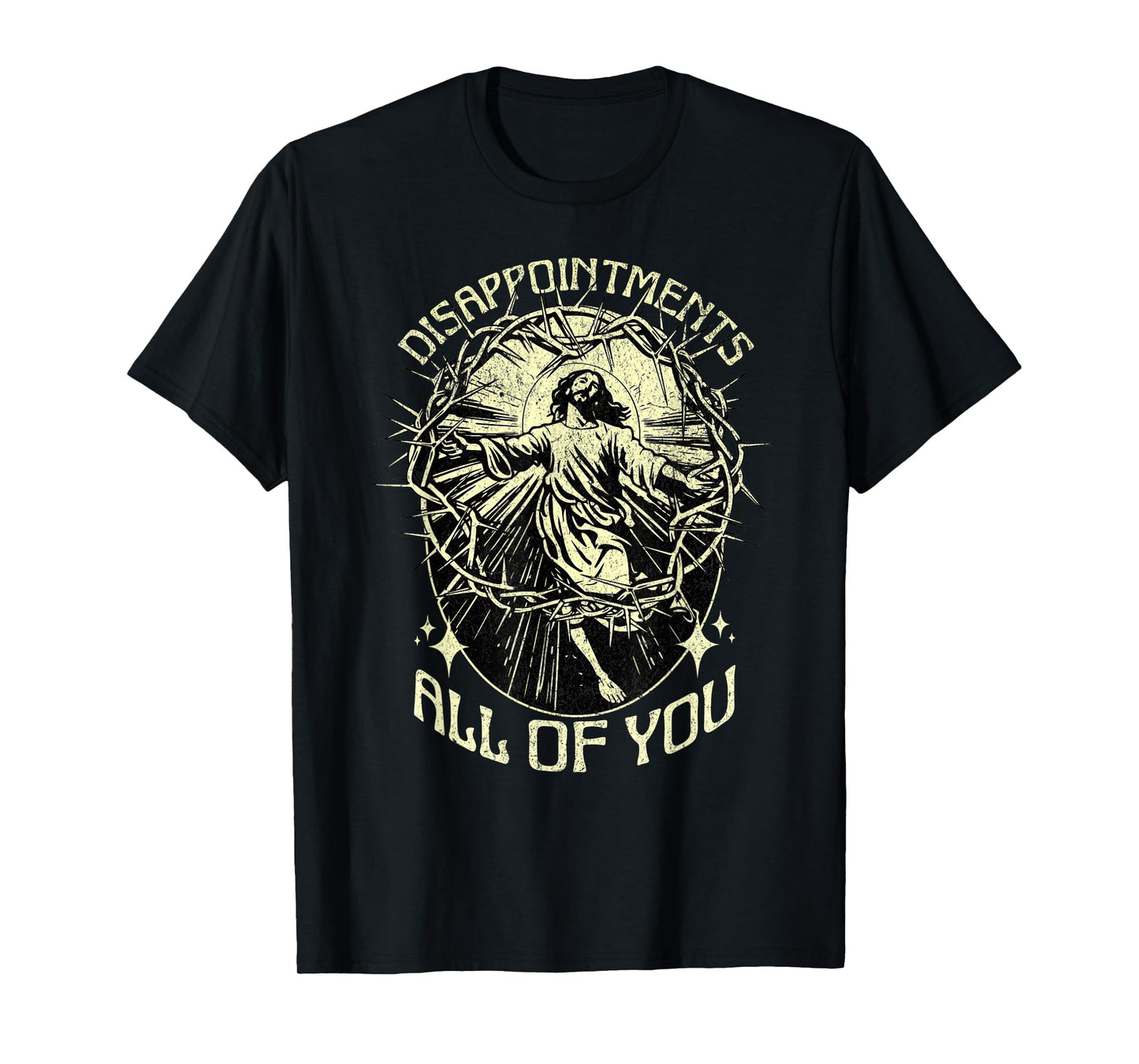 Vintage Disappointments All Of You Funny Jesus Crown Meme T-Shirt