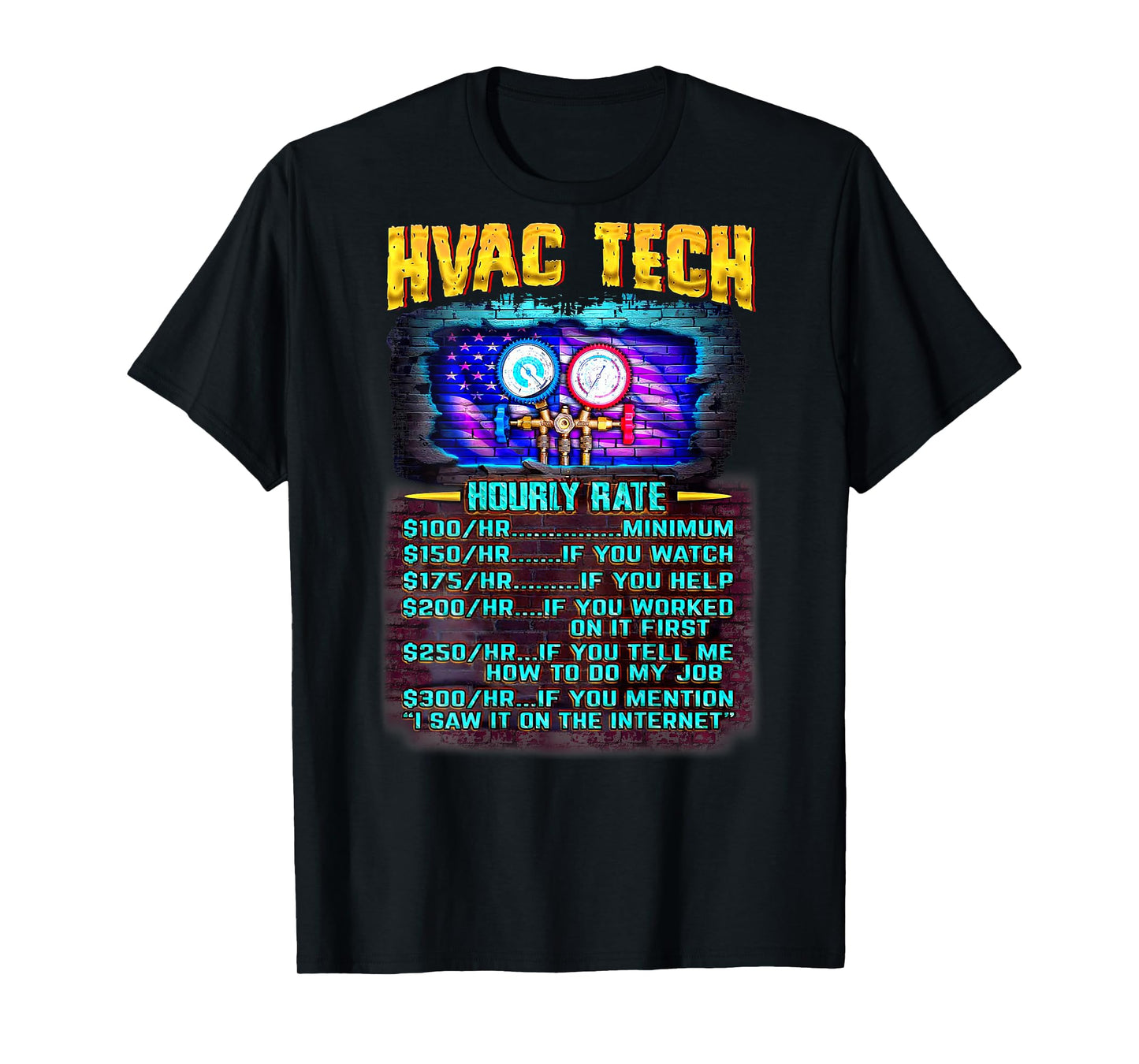 Funny HVAC Technician hourly rate T-Shirt - Adults, Unisex, Short Sleeve, Black, X-Small, Classic Fit, Polyester 100%, Vintage Modern Blend, HVAC Technicians, HVAC Enthusiasts, Fun-loving Adults