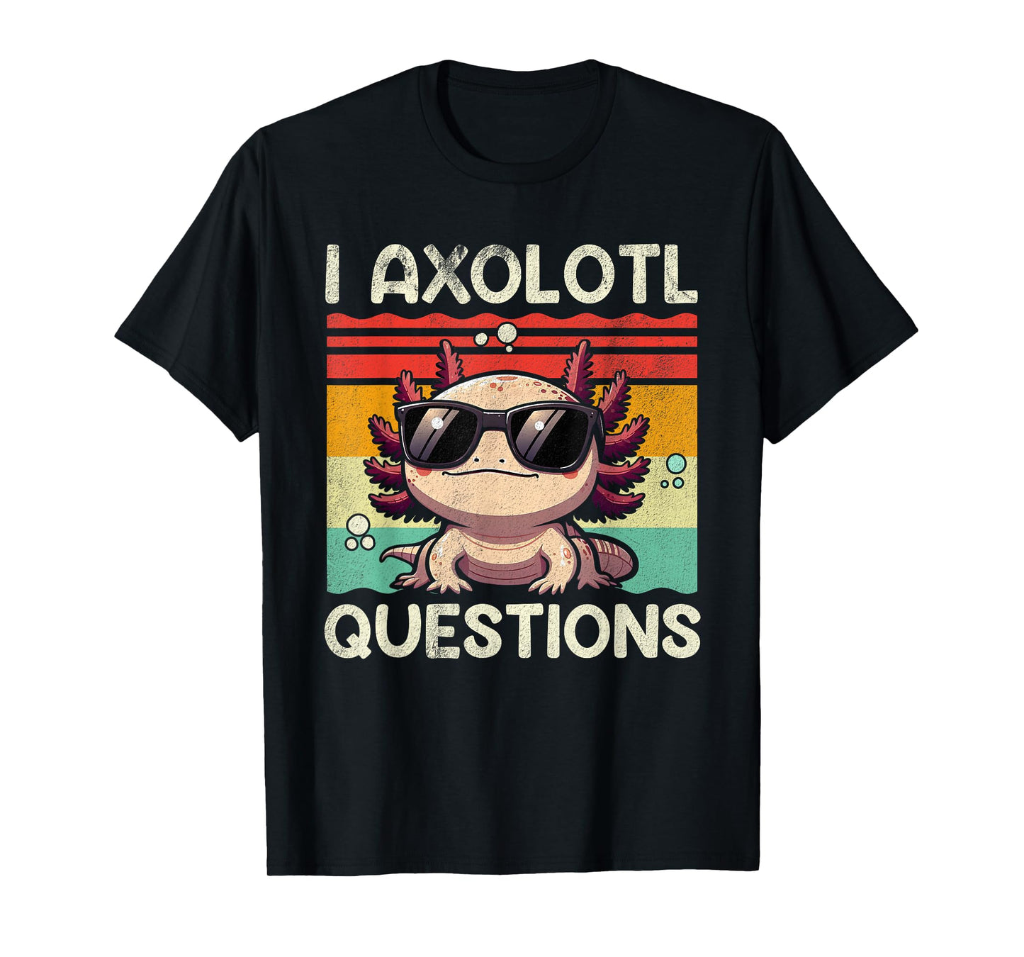 I Axolotl Questions Shirt Adults Youth Kids Retro Vintage T-Shirt