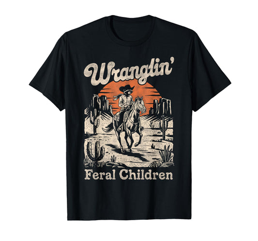 Wranglin Feral Children Retro Cowboy Raccoon 90s Western Mom T-Shirt