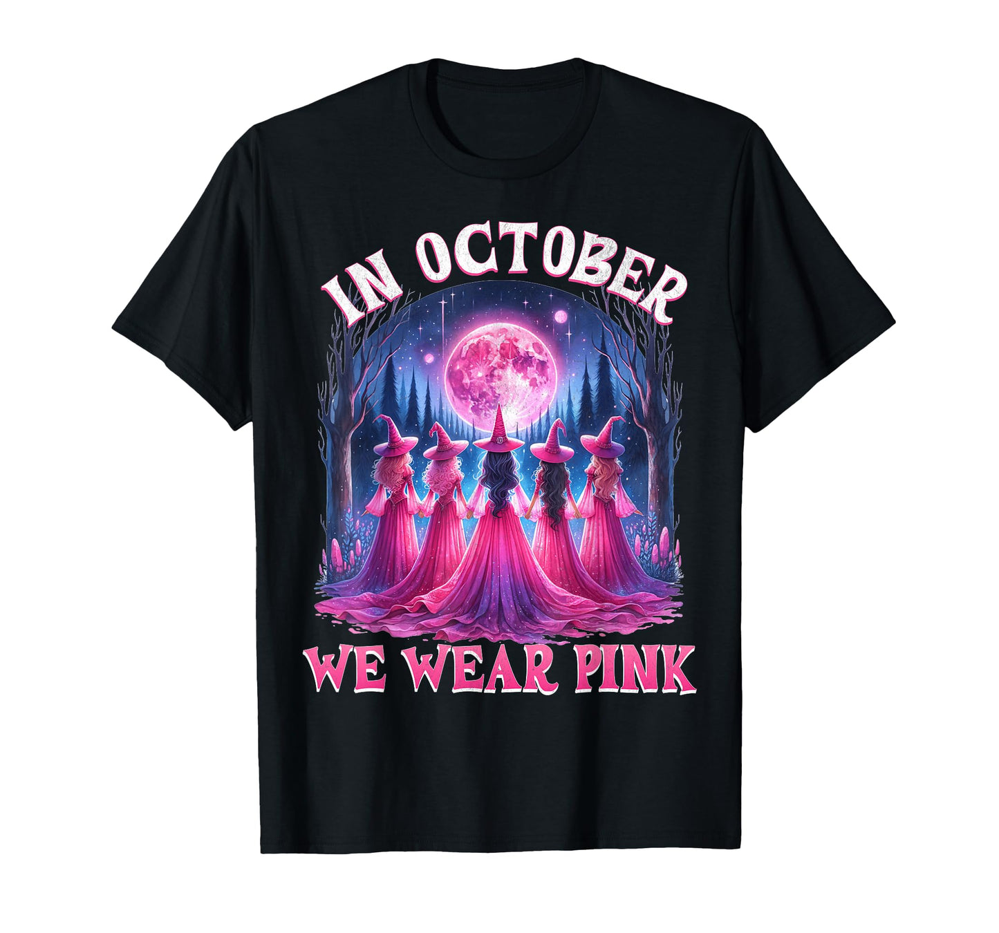 in October We Wear Pink Witch Halloween Breast Cancer Women T-Shirt