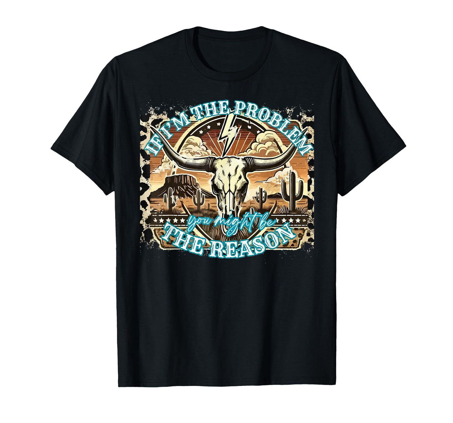 If The Problem Vintage Then You Might Be The Reason Cowgirl T-Shirt