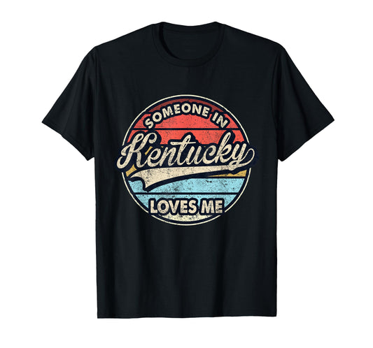 Someone In Kentucky Loves Me US State Cool Retro T-Shirt