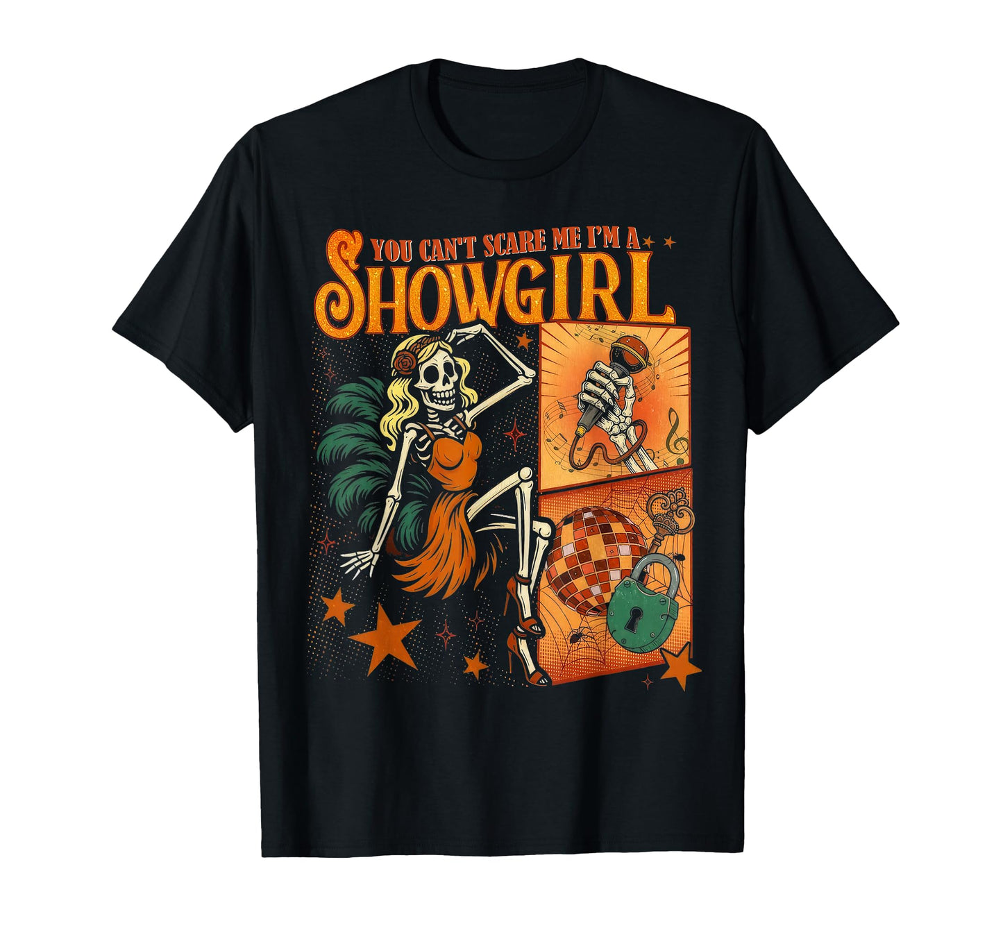 You Can't Scare Me Im A Showgirl Funny Ghost Happy Halloween T-Shirt