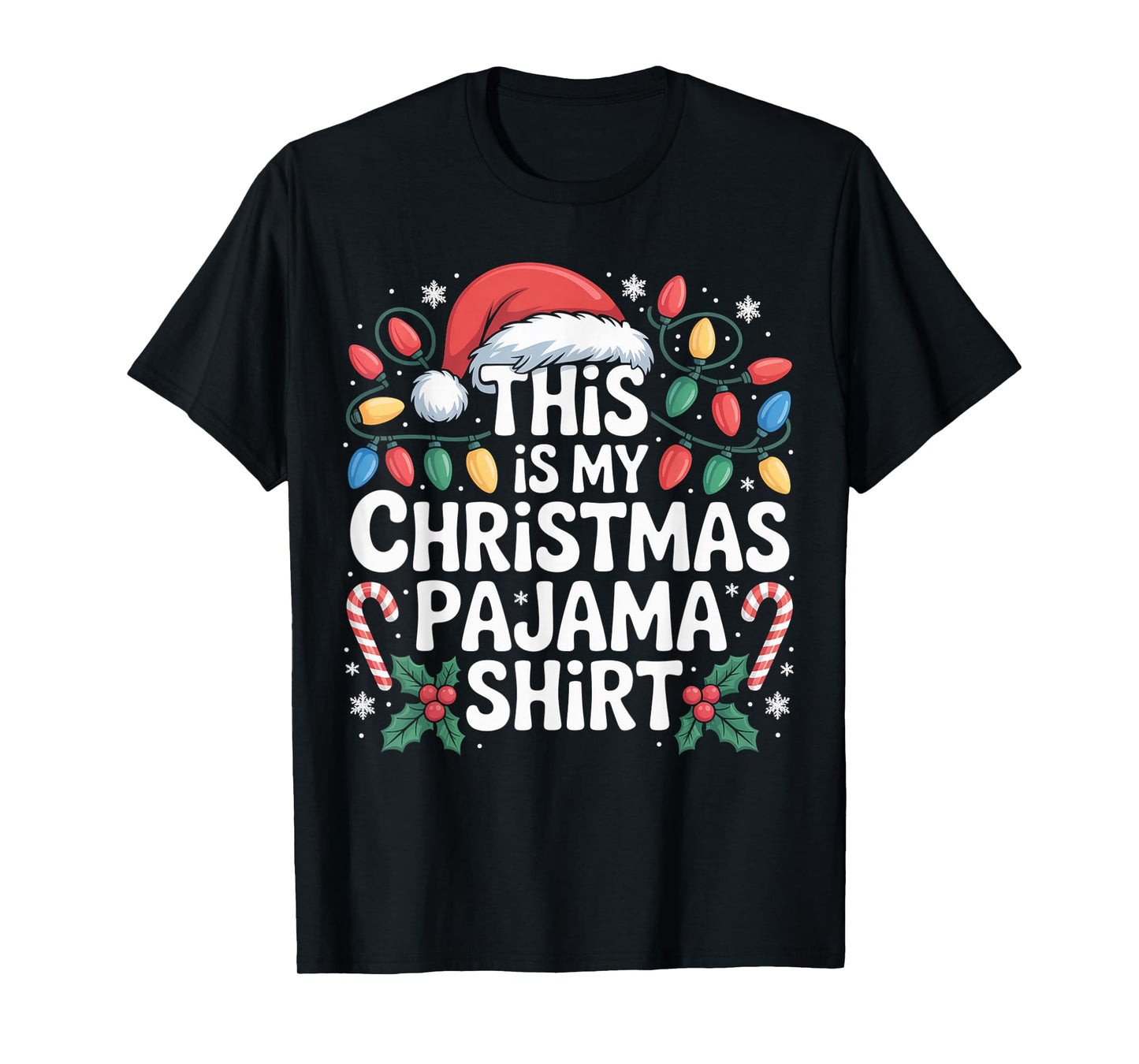 Funny Xmas Family Holiday Party This is My Christmas Pajama T-Shirt