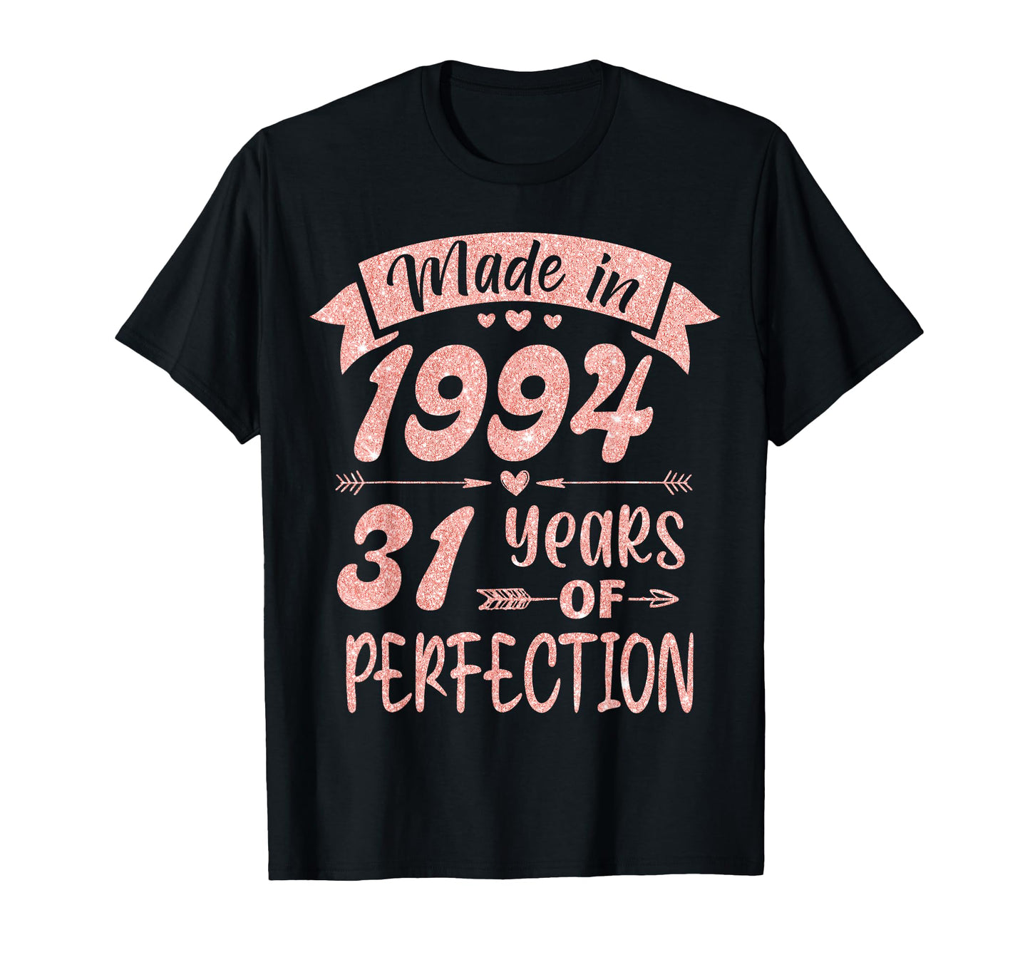 Made in 1994 31 Years Of Perfection Girl Women Birthday T-Shirt