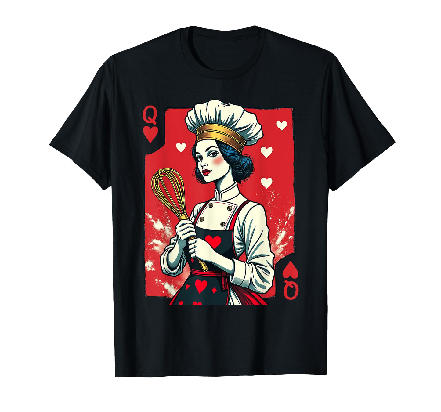 Baking Queen Of Tarts Playing Card Baker Cupcakes Whisk T-Shirt