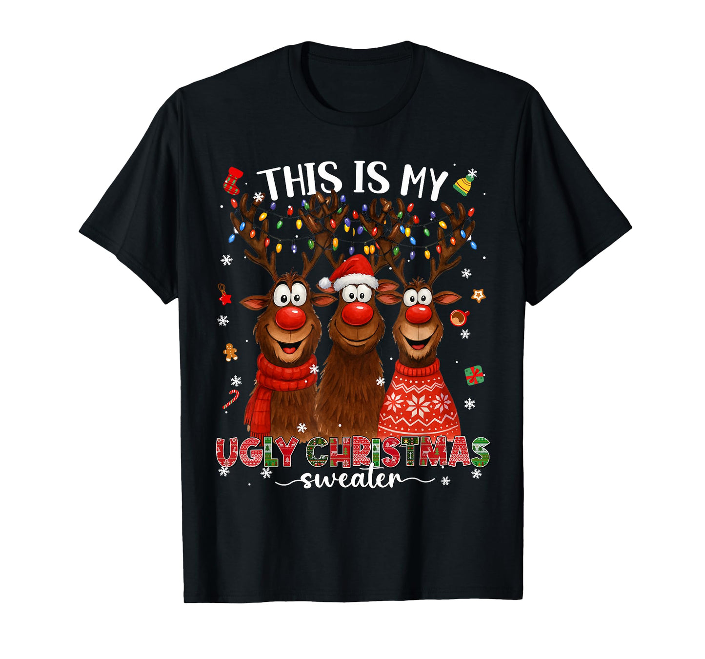 This is My Ugly Sweater Ruldolph Christmas Xmas Men T-Shirt