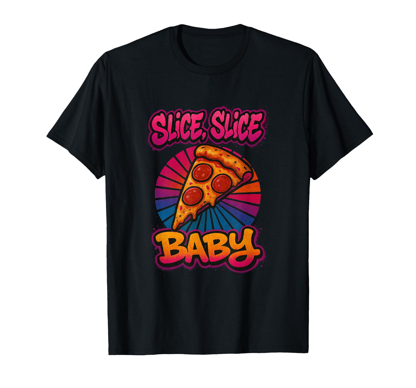 Slice Slice Baby Funny Retro Pizza D T-Shirt