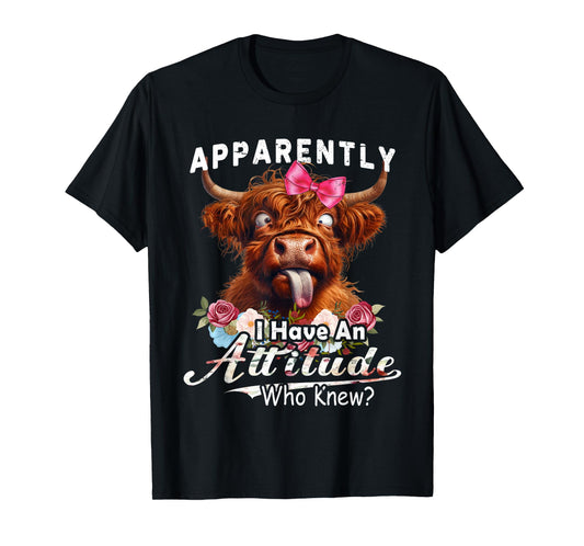Apparently I Have An Attitude funny highland cow men women T-Shirt