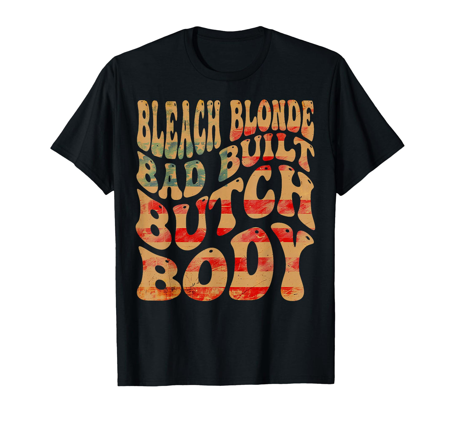 Bleached blonde, bad built, butch body meme T-Shirt