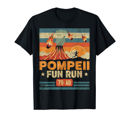 Pompeii Fun Run Retro Volcano Lover Geology Volcanologist T-Shirt