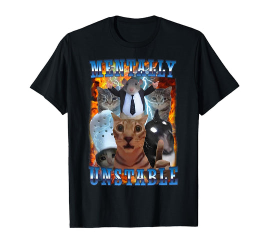 Mentally Unstable Cat T-Shirt