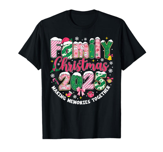 Family Christmas 2025 Making Memories Together Santa Holiday T-Shirt