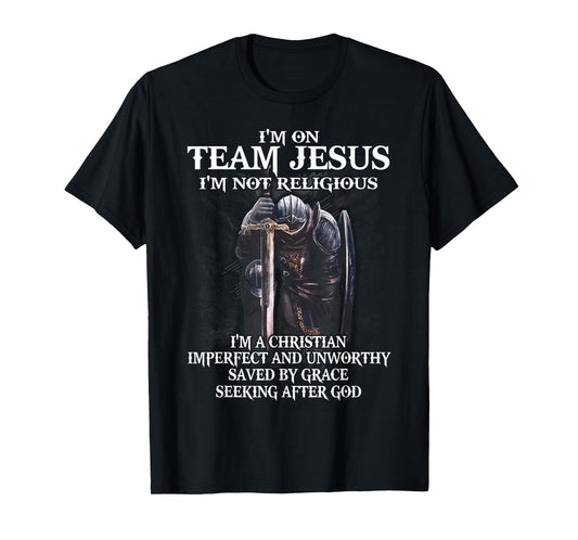 I'm on Team Jesus I'm Not Religious T-Shirt