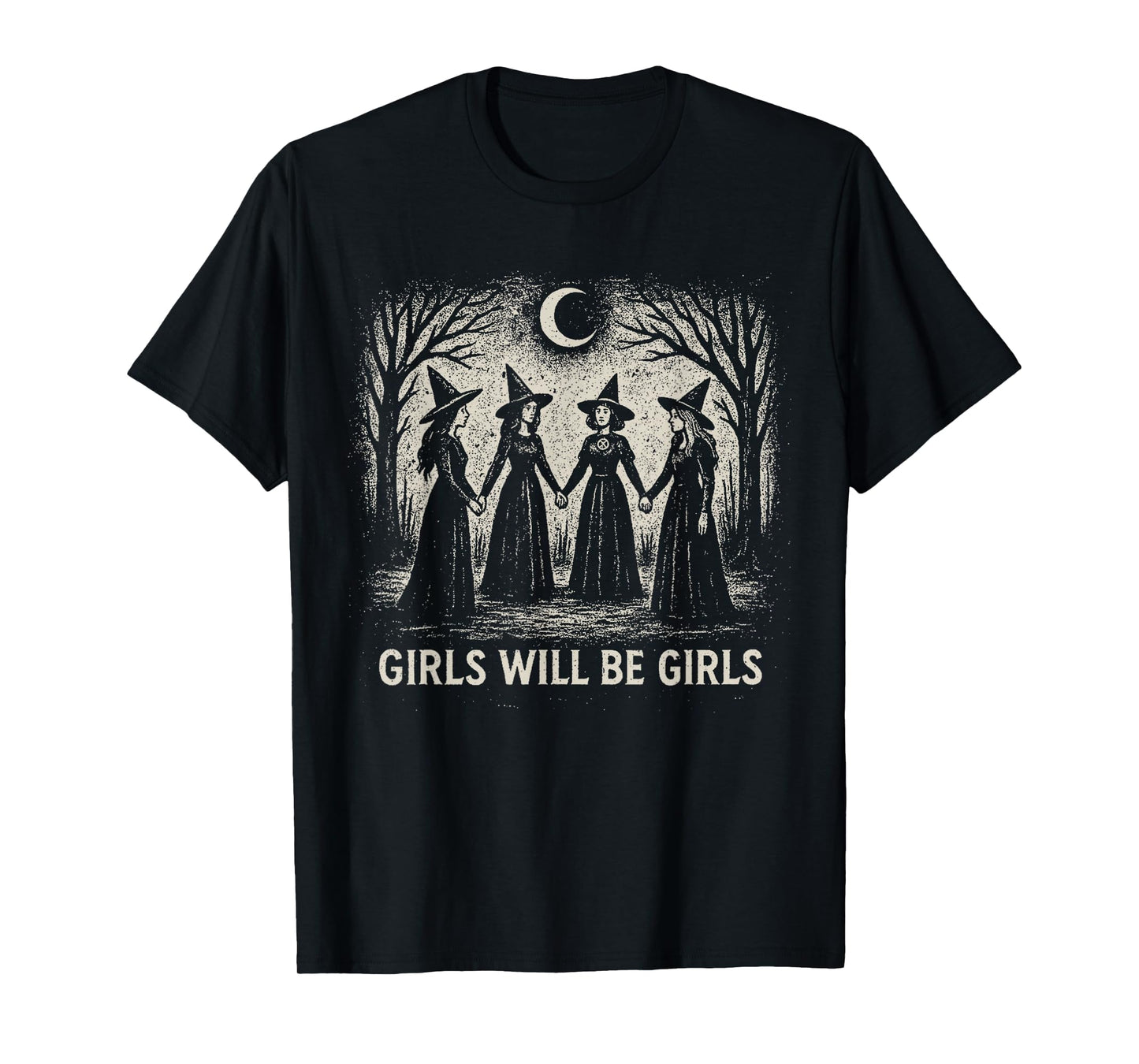 Girl Will Be Girls Witch Halloween Funny Witchy Spooky Women T-Shirt