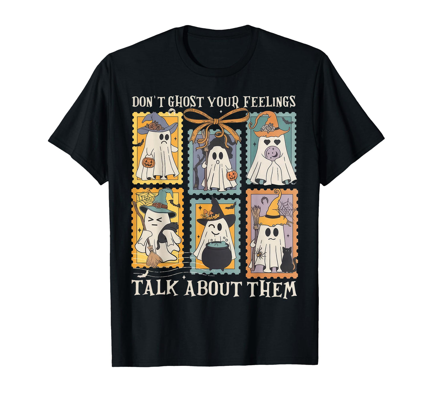 Mental Health Halloween Don't Ghost Your Feelings Halloween T-Shirt