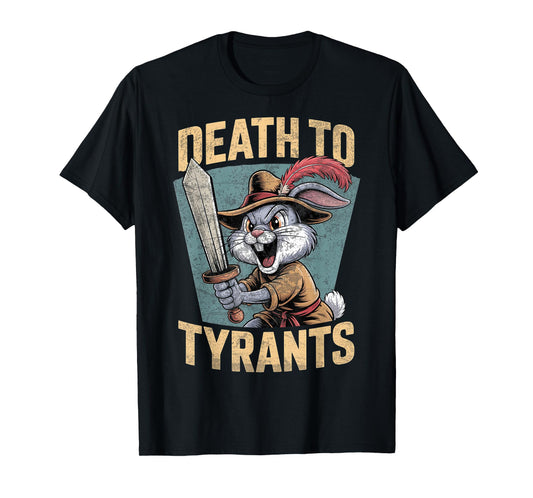 Death To Tyrants Retro Rabbit Meme Vintage Men Women Kids T-Shirt