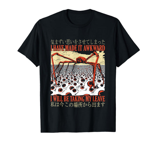 I Have Made It Awkward I Will Be Taking My Leave, Crab Meme T-Shirt