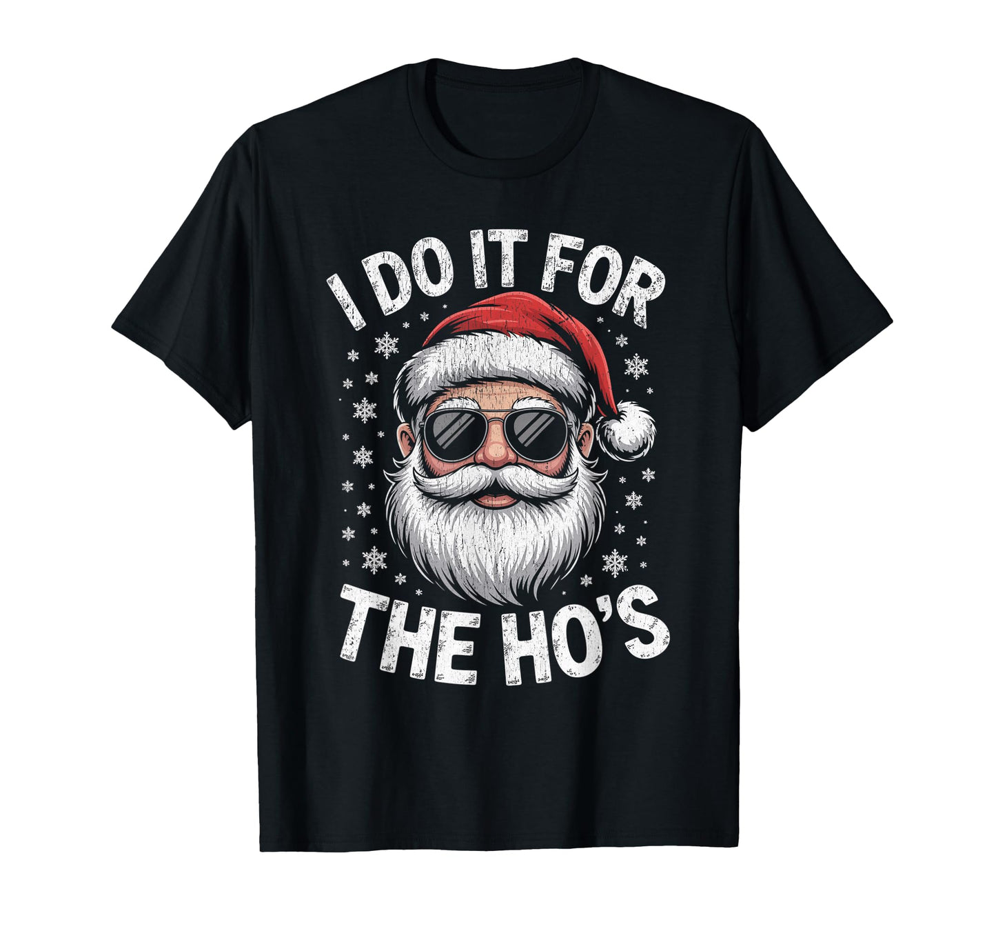 I Do It for The Ho's Funny Christmas Santa T-Shirt