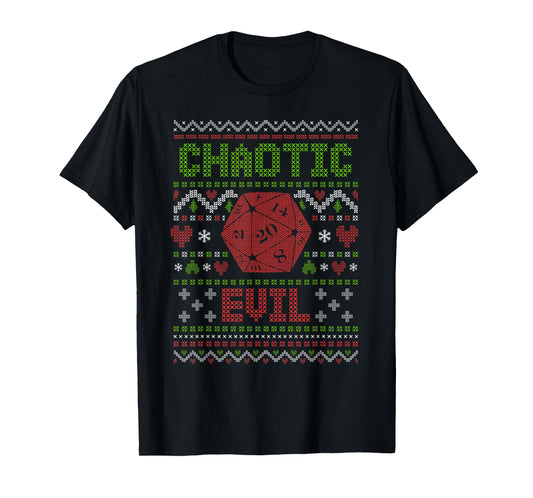 Funny RPG Gamer Ugly Christmas Sweater D20 Chaotic Evil T-Shirt