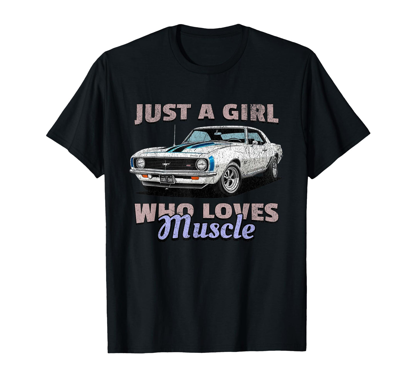 Just A Girl Who Loves Muscle Cars, Retro American Muscle Car T-Shirt
