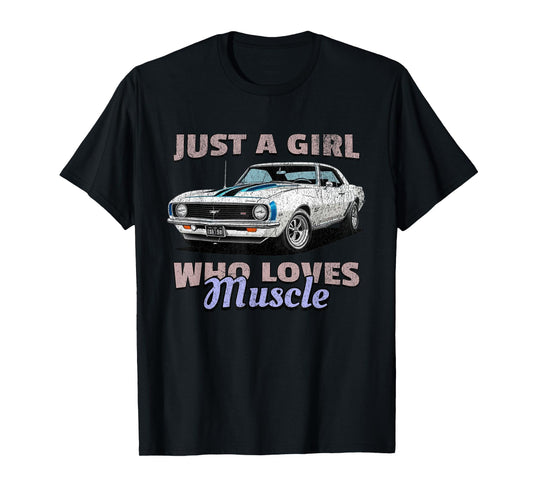 Just A Girl Who Loves Muscle Cars, Retro American Muscle Car T-Shirt
