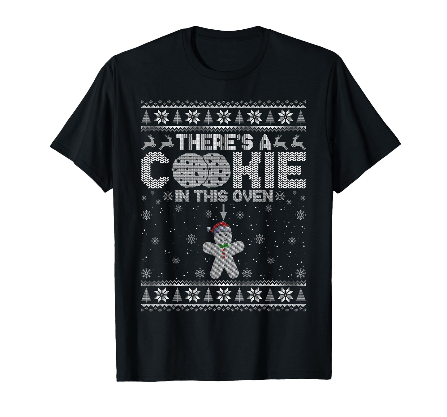 There's A Cookie in This Oven Gingerbread Ugly Christmas T-Shirt