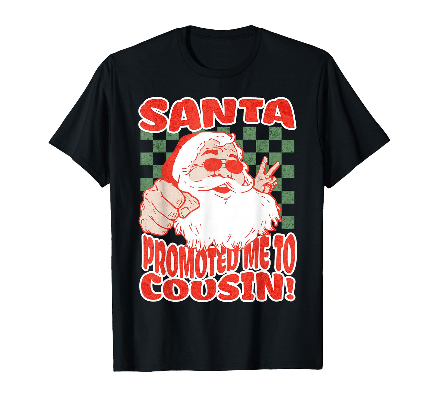 Santa Promoted Me to Cousin Christmas Baby Announcement T-Shirt