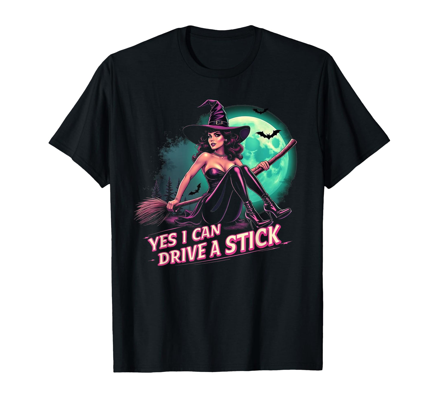 Gothic Witch Yes I Can Drive A Stick Spooky Halloween Design T-Shirt