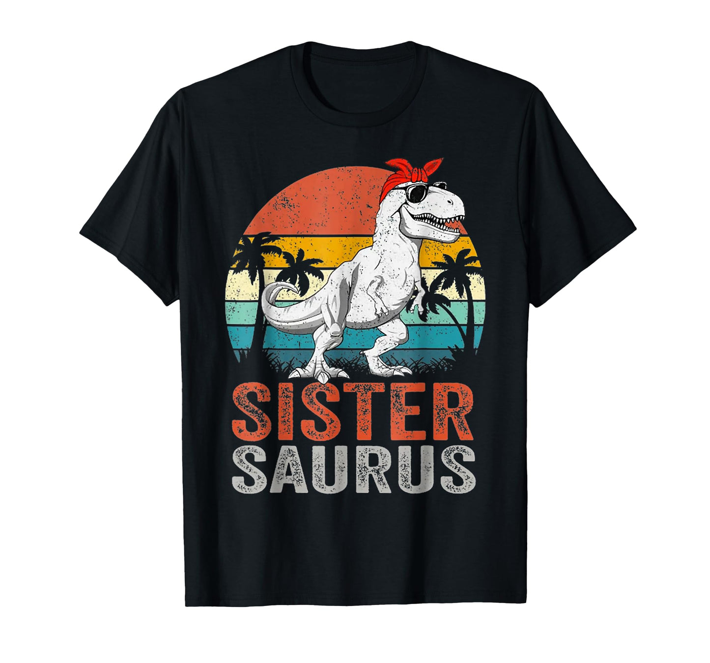Sistersaurus T Rex Dinosaur Sister Saurus Family Matching T-Shirt