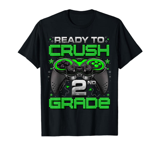 Ready To Crush 2nd Grade Level Unlocked Game On 2nd Grade T-Shirt