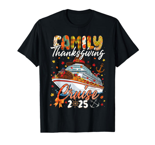 Family Thanksgiving Cruise Squad 2025 Matching Men Women Kid T-Shirt