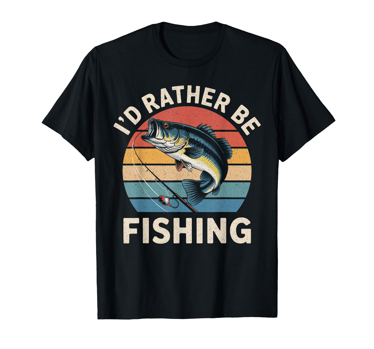 I'd Rather Be Fishing Funny Fishing Shirt For Dad Fishermen T-Shirt