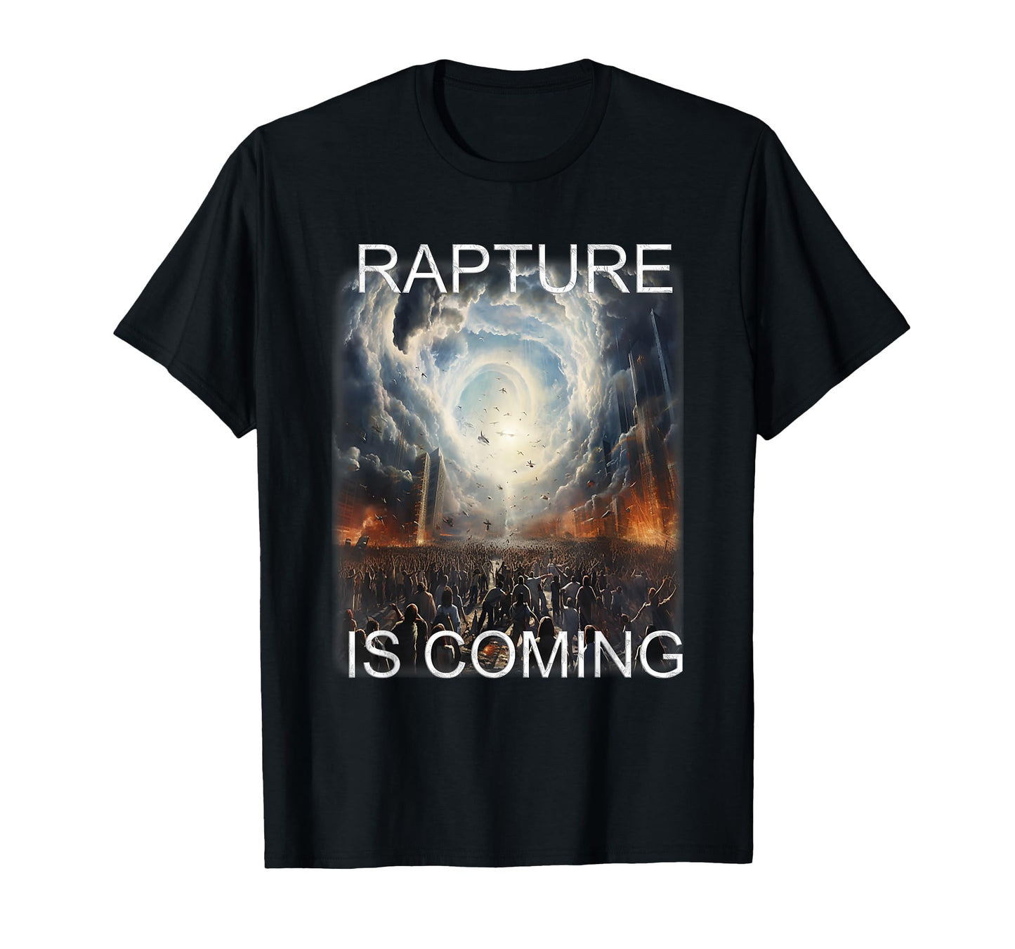 Rapture is Coming T-Shirt