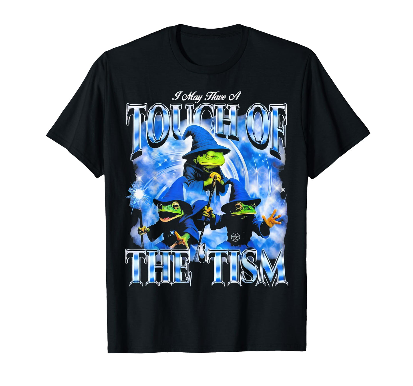 Witch Frogs I May Have a Touch of The ’tism T-Shirt