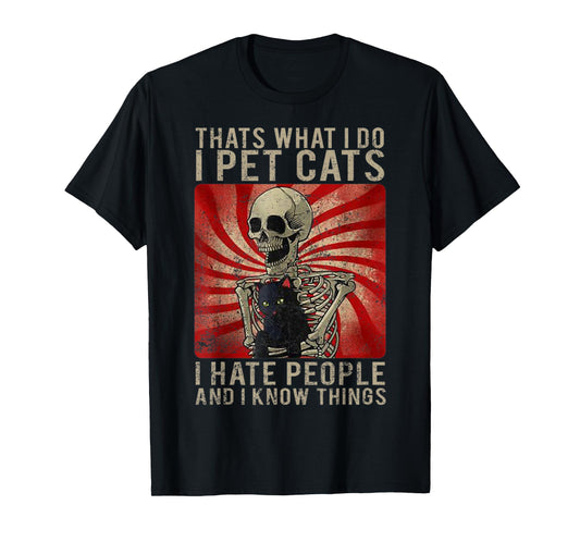 Vintage What I Do I Pet Cats I Hate People Black Cat Skull Men Women T-Shirt