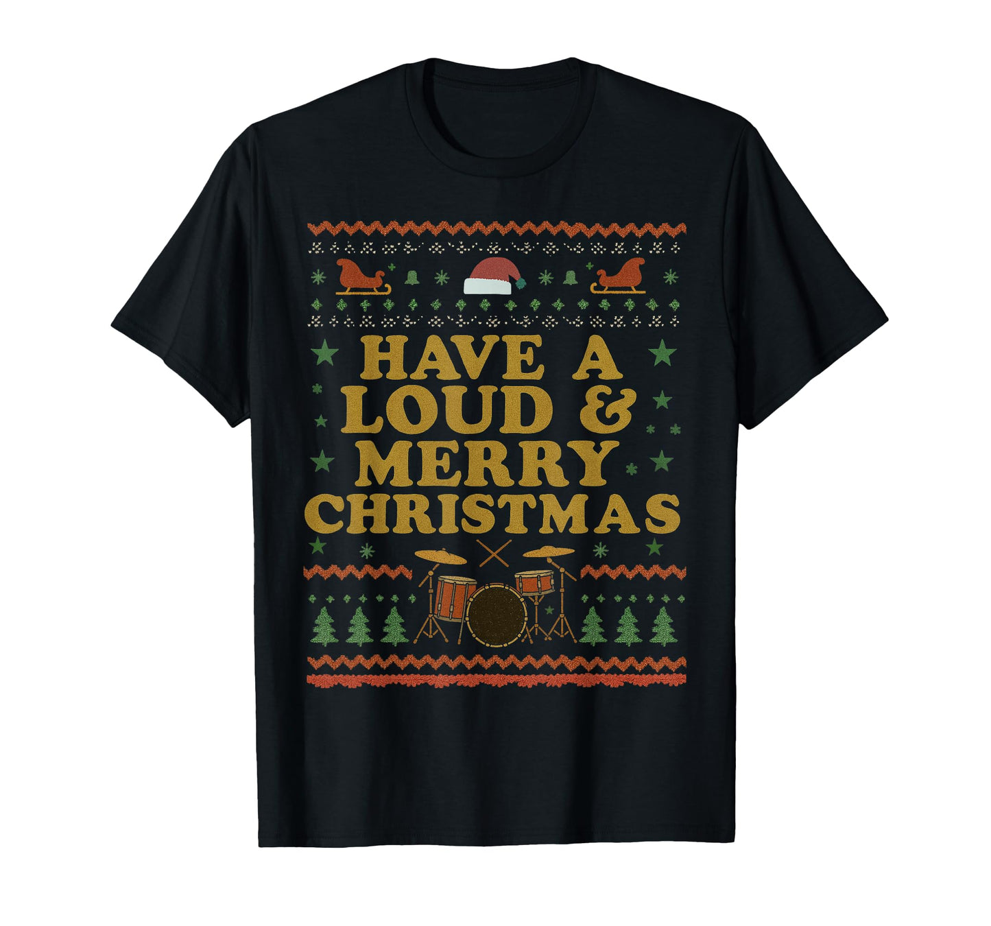 Have a Loud and Merry Christmas Drums Vintage Drummer Xmas T-Shirt